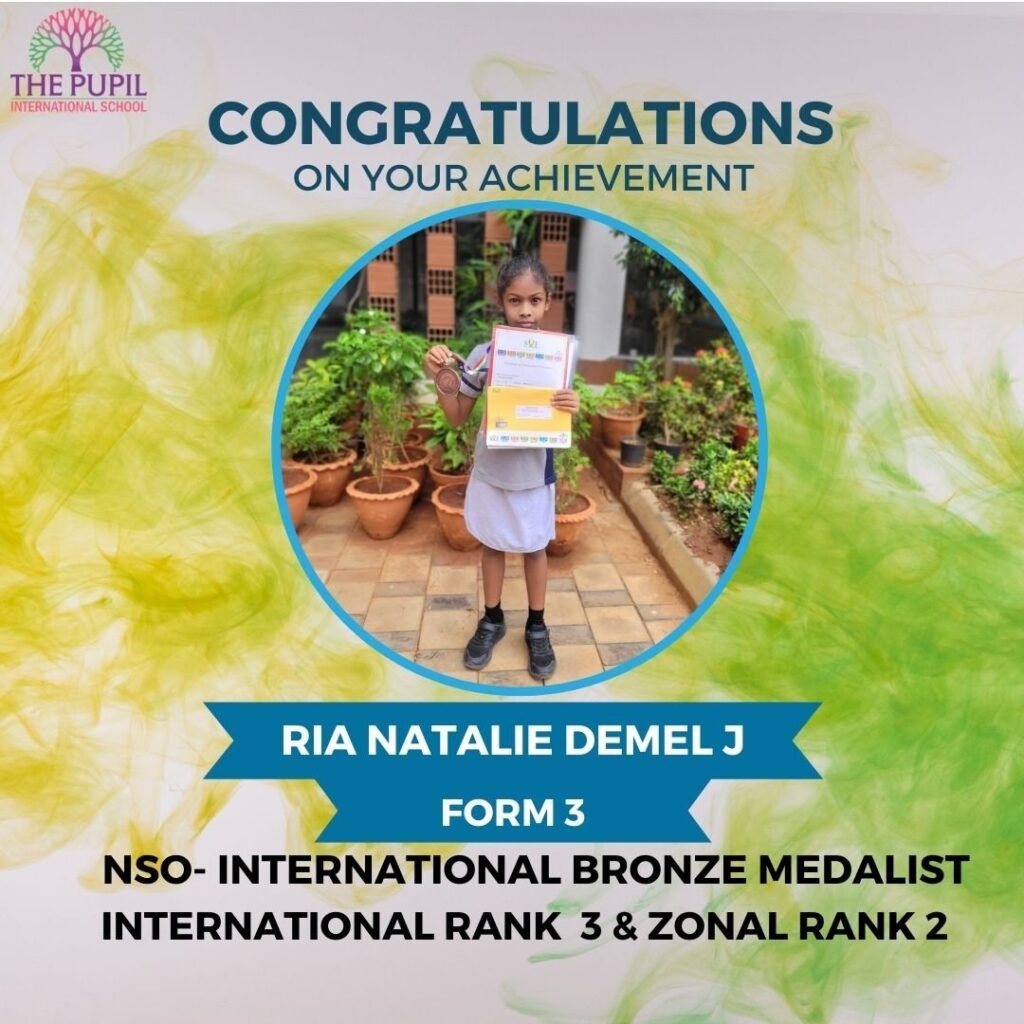 Achievements by Ria Natalie Demel J from Form 3! in Olympiad at The Pupil International School at The Pupil International School