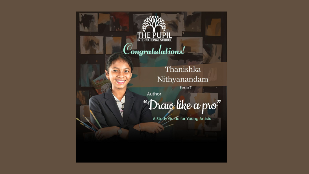 Celebrating Young Author: Thanishka’s Artistic Journey at The Pupil International School
