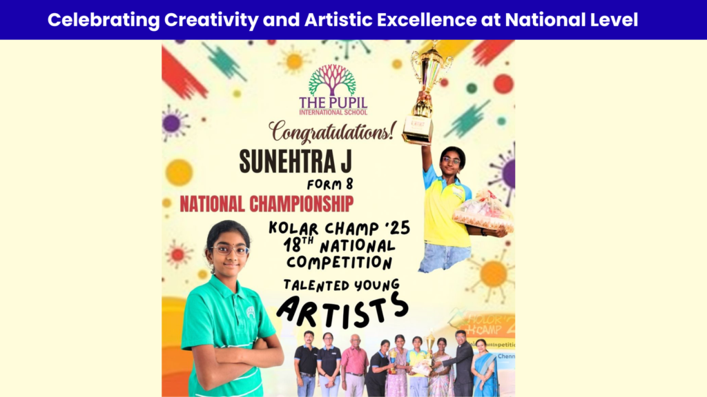 Congratulations to Our Budding Artist – Sunehtra J at The Pupil International School