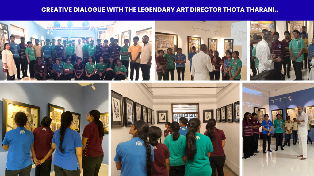 Creative Dialogue with Mr. Thota Tharani! the legendary Art Director and Production Designer at The Pupil International School