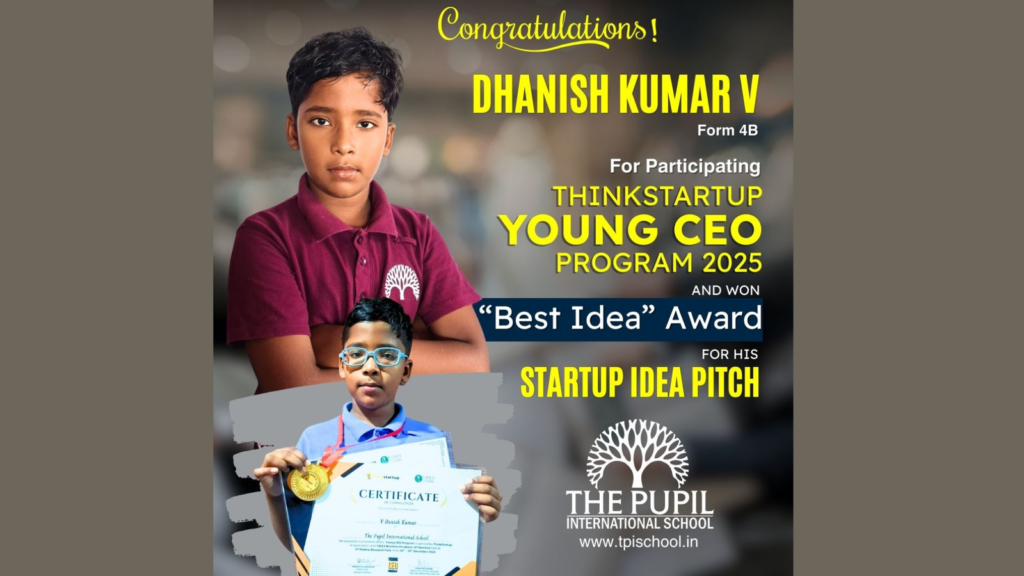 Congratulations to Our Young Innovator at The Pupil International School